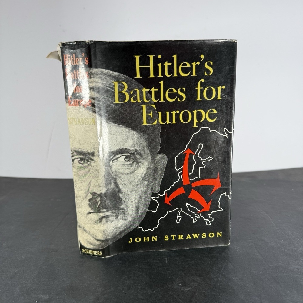 John Strawson / Hitler's Battle for Europe 1st Edition 1971